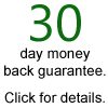 30-day money back guarantee. Click for details.